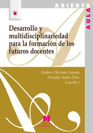 Angebot DESARROLLO Y MULTIDISCIPLINARIEDAD PARA LA FORMACIÓN DE LOS FUTUR