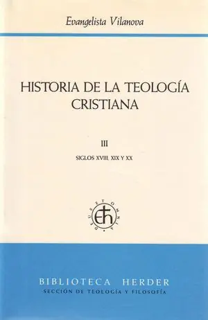 HISTORIA DE LA TEOLOGIA CRISTIANA VOL. III Sofort Bestellen