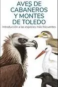 Nur Heute AVES DE CABAÑEROS Y MONTES DE TOLEDO (GUIAS DESPLEGABLES)