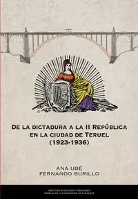 Handgefertigt DE LA DICTADURA A LA 2º REPÚBLICA EN LA CIUDAD DE TERUEL 1926-1936