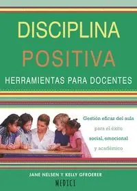 Premium DISICIPLINA POSITIVA:HERRAMIENTAS PARA DOCENTES