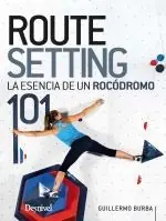 Preisknaller ROUTESETTING 101, LA ESENCIA DE UN ROCÓDROMO