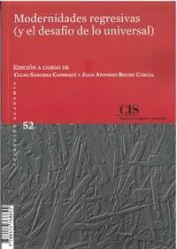 Abverkauf MODERNIDADES REGRESIVAS (Y EL DESAFIO DE LO UNIVERSAL)