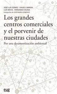 Handgefertigt LOS GRANDES CENTROS COMERCIALES Y EL PORVENIR DE NUESTRAS CIUDADES