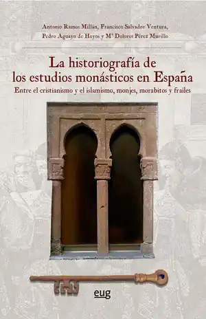 Mega-Angebot LA HISTORIOGRAFÍA DE LOS ESTUDIOS MONÁSTICOS EN ESPAÑA