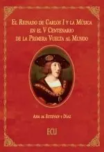 Jetzt Kaufen EL REINADO CARLOS I Y LA MUSICA EN EL V CENTENARIO DE LA PRIMERA VUELTA AL MUNDO