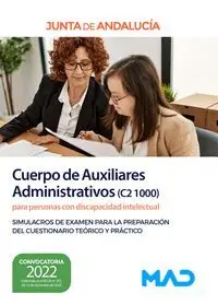 Echt CUERPO AUXILIARES ADMINISTRATIVOS (C2 1000) SIMULACROS EXAMEN