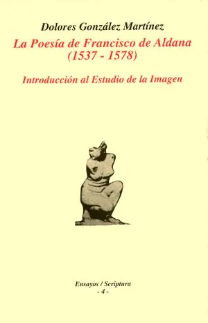 LA POESÍA DE FRANCISCO DE ALDANA (1537-1578). Versand Am Gleichen Tag