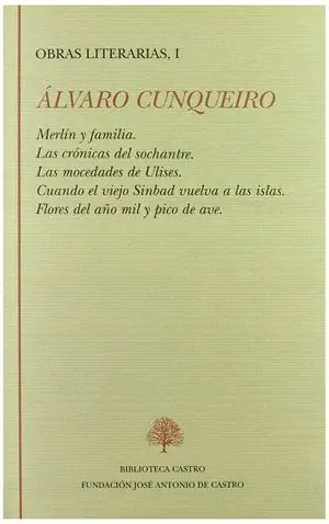 Preisreduziert OBRAS LITERARIAS 1 (MERLÍN Y FAMILIA / LAS CRÓNICAS DEL SOCHANTRE / LAS MOCEDADES DE ULISES / CUANDO EL VIEJO SINBAD VUELVA A LAS ISLAS / FLORES DEL AÑO MIL Y PICO DE AVE
