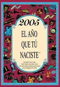 2005 EL AÑO QUE TÚ NACISTE Knallerangebot