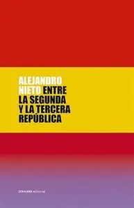 Kostenfreie Lieferung ENTRE LA SEGUNDA Y LA TERCERA REPÚBLICA