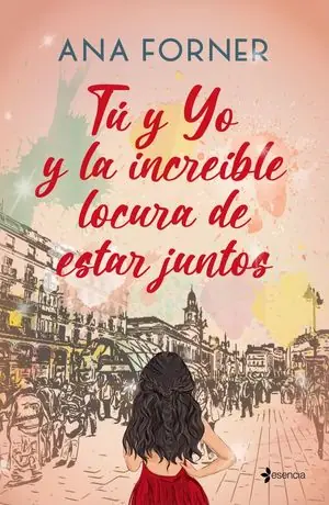 Hochwertig TÚ Y YO Y LA INCREÍBLE LOCURA DE ESTAR JUNTOS