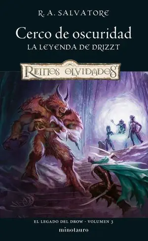 CERCO DE OSCURIDAD (LA LEYENDA DE DRIZZT) EL LEGADO DEL DROW VOL.3 Echt