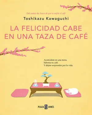 Hochwertig LA FELICIDAD CABE EN UNA TAZA DE CAFÉ (ANTES DE QUE SE ENFRÍE EL CAFÉ 2)