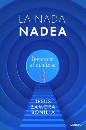LA NADA NADEA (INVITACION AL NIHILISMO) Ausverkauf