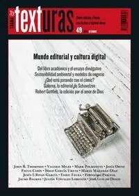 TEXTURAS 49: MUNDO EDITORIAL Y CULTURA DIGITAL Kostenfreie Lieferung