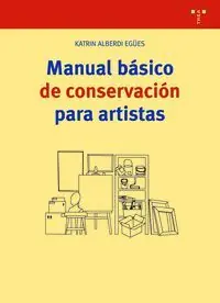MANUAL BÁSICO DE CONSERVACIÓN PARA ARTISTAS Neue Kollektion