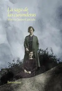 Solange Der Vorrat Reicht LA SAGA DE LAS CURANDERAS