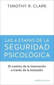 Neu Im Sortiment LAS 4 ETAPAS DE LA SEGURIDAD PSICOLÓGICA