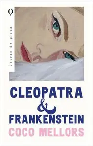 Online Kaufen CLEOPATRA Y FRANKENSTEIN