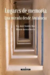 Bestseller LUGARES DE MEMORIA: UNA MIRADA DESDE ANDALUCÍA