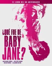 QUE FUE DE BABY JANE (EL LIBRO DEL 60 ANIVERSARIO) Knallerangebot