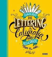 CUADERNO DE LETTERING Y CALIGRAFÍA PARA RELAJARSE TODO EL AÑO Schneller Versand