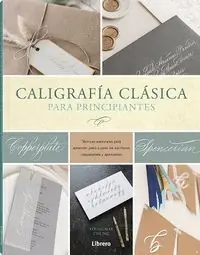 CALIGRAFIA CLASICA PARA PRINCIPIANTES Expressversand