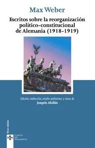 Markenware ESCRITOS SOBRE LA REORGANIZACIÓN POLÍTICO-CONSTITUCIONAL DE ALEMANIA (1918-1919)