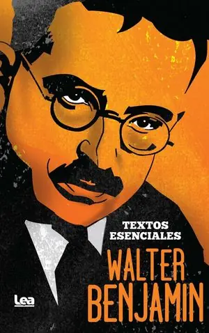 Jetzt Bestellen WALTER BENJAMIN. TEXTOS ESENCIALES