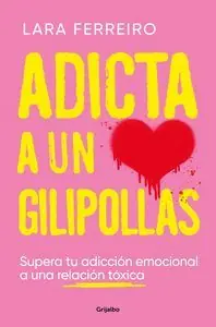 Bestseller ADICTA A UN GILIPOLLAS