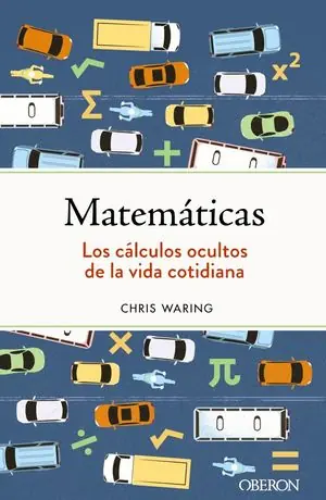 Preisknaller MATEMÁTICAS. LOS CÁLCULOS OCULTOS DE LA VIDA COTIDIANA