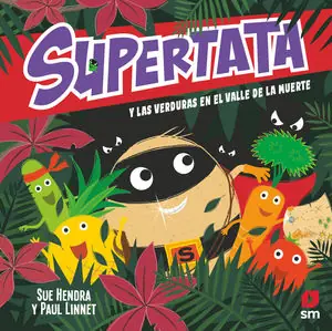 SUPERTATA Y LAS VERDURAS EN EL VALLE DE LA MUERTE Zertifiziert