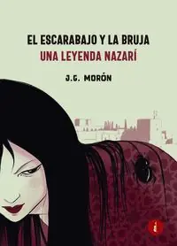 EL ESCARABAJO Y LA BRUJA (UNA LEYENDA NAZARI) Heute Kaufen
