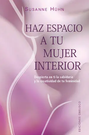 HAZ ESPACIO A TU MUJER INTERIOR Nur Für Kurze Zeit