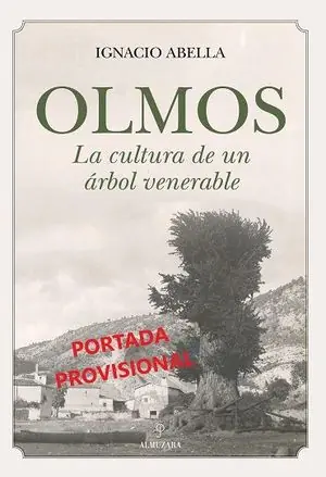 Meistverkauft OLMOS. LA CULTURA DE UN ÁRBOL VENERABLE