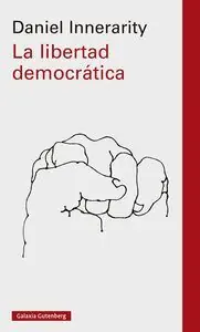 Nur Für Kurze Zeit LA LIBERTAD DEMOCRÁTICA