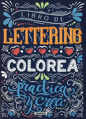 LIBRO DE LETTERING. COLOREA , PRACTICA Y CREA Neuheit