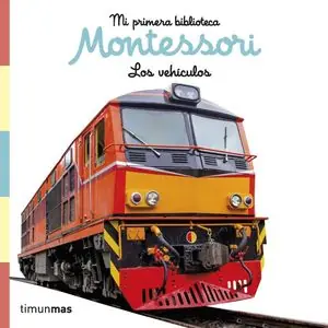 LOS VEHÍCULOS. LIBRO DE TELA. MI PRIMERA BIBLIOTECA MONTESSORI Nur Für Kurze Zeit