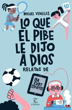 Saisonangebot LO QUE EL PIBE LE DIJO A DIOS