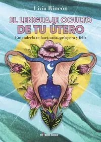 EL LENGUAJE OCULTO DE TU ÚTERO Sonderangebot
