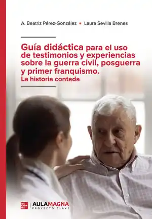 GUÍA DIDÁCTICA PARA EL USO DE TESTIMONIOS Y EXPERIENCIAS SOBRE LA GUERRA CIVIL, Großhandel