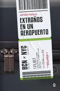 EXTRAÑOS EN UN AEROPUERTO Preisreduziert