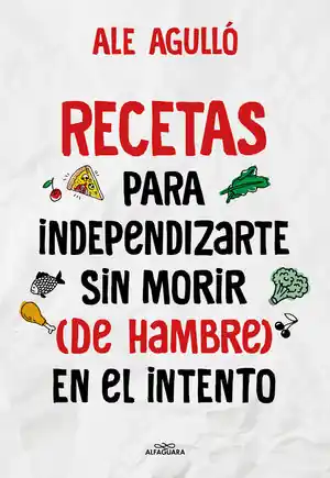 RECETAS PARA INDEPENDIZARTE SIN MORIR (DE HAMBRE) EN EL INTENTO Kostenfreie Lieferung