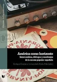 Preisknaller AMERICA COMO HORIZONTE INTERCAMBIOS DIALOGOS Y MESTIZAJES