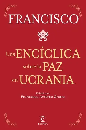 Garantierte Lieferung UNA ENCÍCLICA SOBRE LA PAZ EN UCRANIA