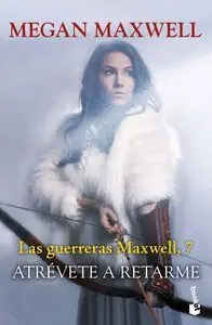 Markenprodukt ATRÉVETE A RETARME (GUERRERAS MAXWELL 7)