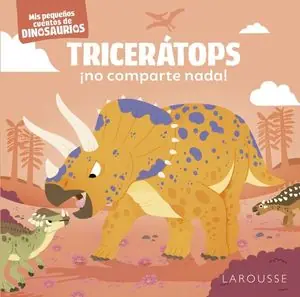 TRICERÁTOPS ¡NO COMPARTE NADA! Echt