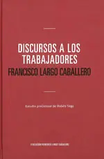 Schneller Versand DISCURSO A LOS TRABAJADORES. FRANCISCO LARGO CABALLERO