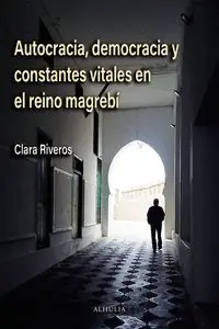 Aktuell AUTOCRACIA, DEMOCRACIA Y CONSTANTES VITALES EN EL REINO MAGR